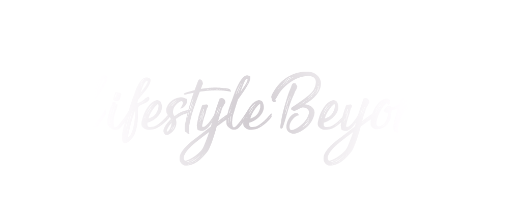 #Lifestylebeyond